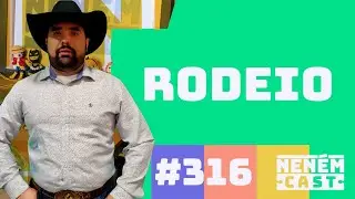 Narração de Rodeio com Lucão - NENEMCAST #310