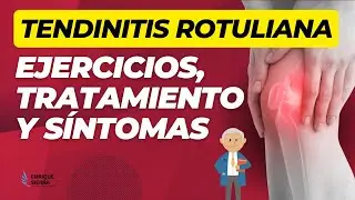 TENDINITIS ROTULIANA: EJERCICIOS, TRATAMIENTO Y SÍNTOMAS ✅