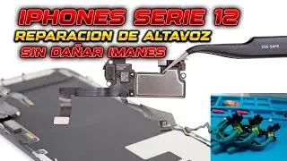 iPhone Serie 12 Como reparar todos los altavoces superiores sin dañar imanes. Bocina Superior