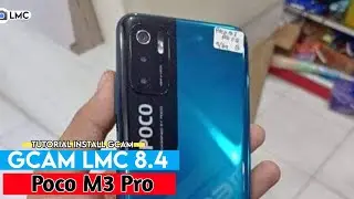 TUTORIAL ON THE EASIEST WAY TO INSTALL GCAM LMC 8.4 POCO M3 PRO - THE LATEST GCAM POCO M3 PRO