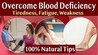 Say GoodBye To Blood Deficiency, Low Haemoglobin, Tiredness and Weak Immunity