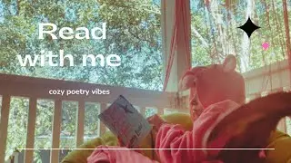 read poetry & study with me ||| reading to nature sounds🌲🪴 || body doubling.