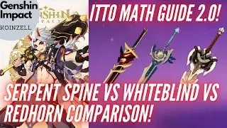 Itto Math Guide 2.0! Serpent Spine vs Redhorn vs Whiteblind Comparison!