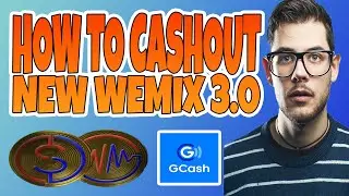 HOW TO CASH OUT NEW WEMIX 3.0 GUIDE (TAGALOG)