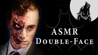 ASMR Roleplay : Double-Face (Batman)