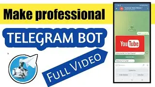 Make Professional Telegram Bot | Telegram Bot tutorial