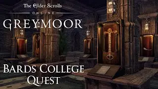 The Elder Scrolls Online: Greymoor - Bards College Quest Guide (An Instrumental Triumph Achievement)