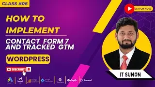 Class 6: How To Implement Contact Form 7 and Tracked via GTM || web analyst