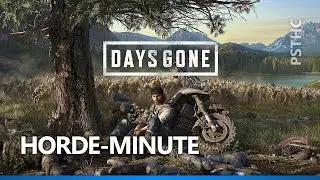 Days Gone : Days Gone in 60 Seconds Trophy Guide | Trophée Horde-minute