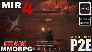 MIR 4 GAMEPLAY NEW CLASS P2E MMORPG PLAYING IN 2024 FOR ANDROID/iOS