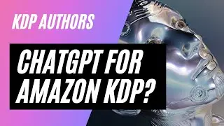ChatGPT for Amazon KDP? I KDP Author