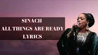 SINACH   ALL THINGS ARE READY LYRICS