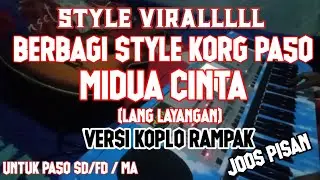 BERBAGI STYLE PA50 // MIDUA CINTA // ITU LANGLAYANGAN // VERSI KOPLO RAMPAK JOOSS
