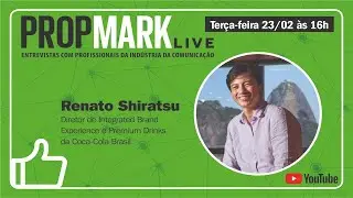 PROPMARK Live: Renato Shiratsu, da Topo Chico Hard Seltzer