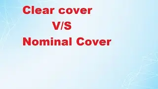 Clear cover v/s Nominal cover ( Clear cover , Effective cover,  Nominal cover.)