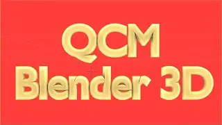 QCM Blender 3D n°12