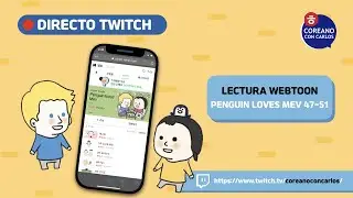 🔴 DIRECTO (COMPLETO) | LECTURA WEBTOON COREANO 47-51