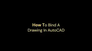 BIND IN AUTOCAD