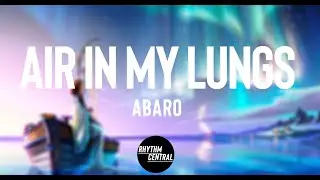 Abaro - Air In My Lungs (RhythmCentral Release)
