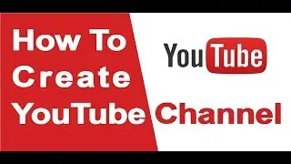 How To Create Youtube Channel and Earn Money From Online - Tricks 2017