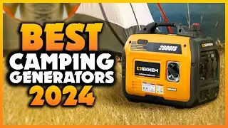 Top 7 Best Camping Generators You can Buy Right Now [2024]