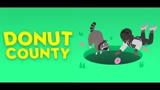 Donut County - GamePlay - No Commentary