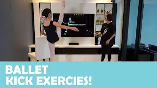 BALLET KICK EXERCISES - IMPROVE MUSCLE CONTROL!