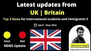 UK Latest News for International Students