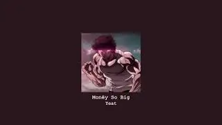Yeat - Monëy So Big x Instrumental Mashup (TikTok Remix) (Slowed + Reverbed)