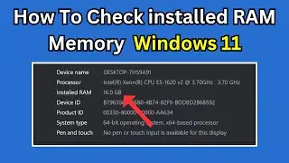 how to check your installed ram on windows 11 | how much ram i have in my computer