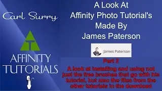 Affinity Photo - A Look At James Paterson’s Tutorials – pt 2