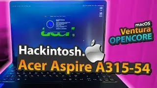 Acer Aspire A315-54 | Hackintosh macOS 13 Ventura (ALL WORKS) ✅