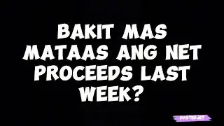 BAKIT BUMABA ANG NET PROCEEDS SA GSIS vs LAST WEEK?