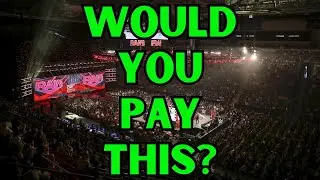 WWE Ticket Prices are RIDICULOUS