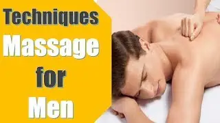 Alternative Techniques Massage for Men