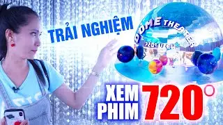 Trải nghiệm xem phim mái vòm 720 độ tại Gigamall Thủ Đức - Dome Theater | Boppy Family