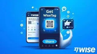 How to Obtain and Share Your Wisetag on Wise for Payments