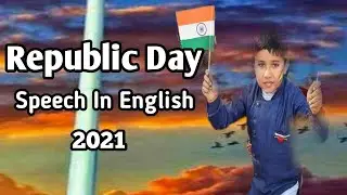 Republic Day Speech: 26 january Speech in English 2021 / Speech On Republic Day||26 January speech |