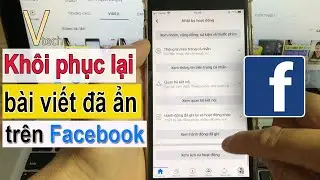 Cách xem và khôi phục lại bài viết đã ẩn trên trang Facebook cá nhân - Vtech.