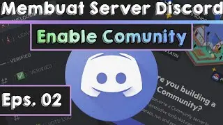 Cara membuat server discord keren | Enable Comunity Discord | Server Discord | Eps.02