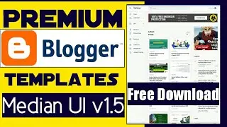 blogger premium themes free download | median ul v1.5 free templates | blogger templates 2021