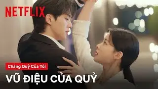 Điệu tango "tử thần" của Song Kang & Kim Yoo Jung | Chàng quỷ của tôi | Netflix