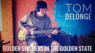 Tom DeLonge - Golden Showers in the Golden State GUITAR COVER VIDEO