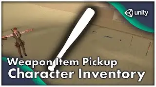 Weapon Pickup Character Inventory | #TPCST #Unity