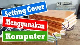 Cara setting Cover dan Samping Skripsi dengan menggunakan Komputer.