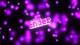 Интро для ender
