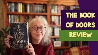 The Book of Doors by Gareth Brown: Book Review  (With & Without Spoilers)