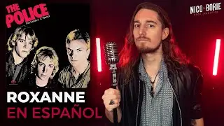 ¿Cómo sonaría THE POLICE - ROXANNE en Español?