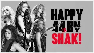 Happy 44th Birthday, Shakira!