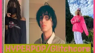 HYPERPOP/Glitchcore Underrated Songs (Nov 2020)